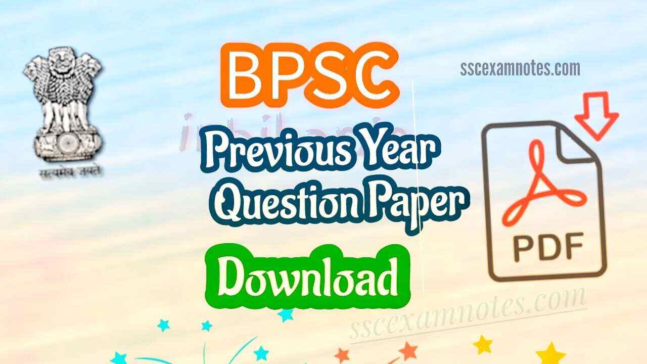 [ Download ] Bpsc Previous Year Question Paper In Hindi And English